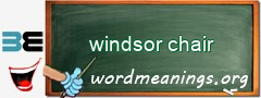 WordMeaning blackboard for windsor chair